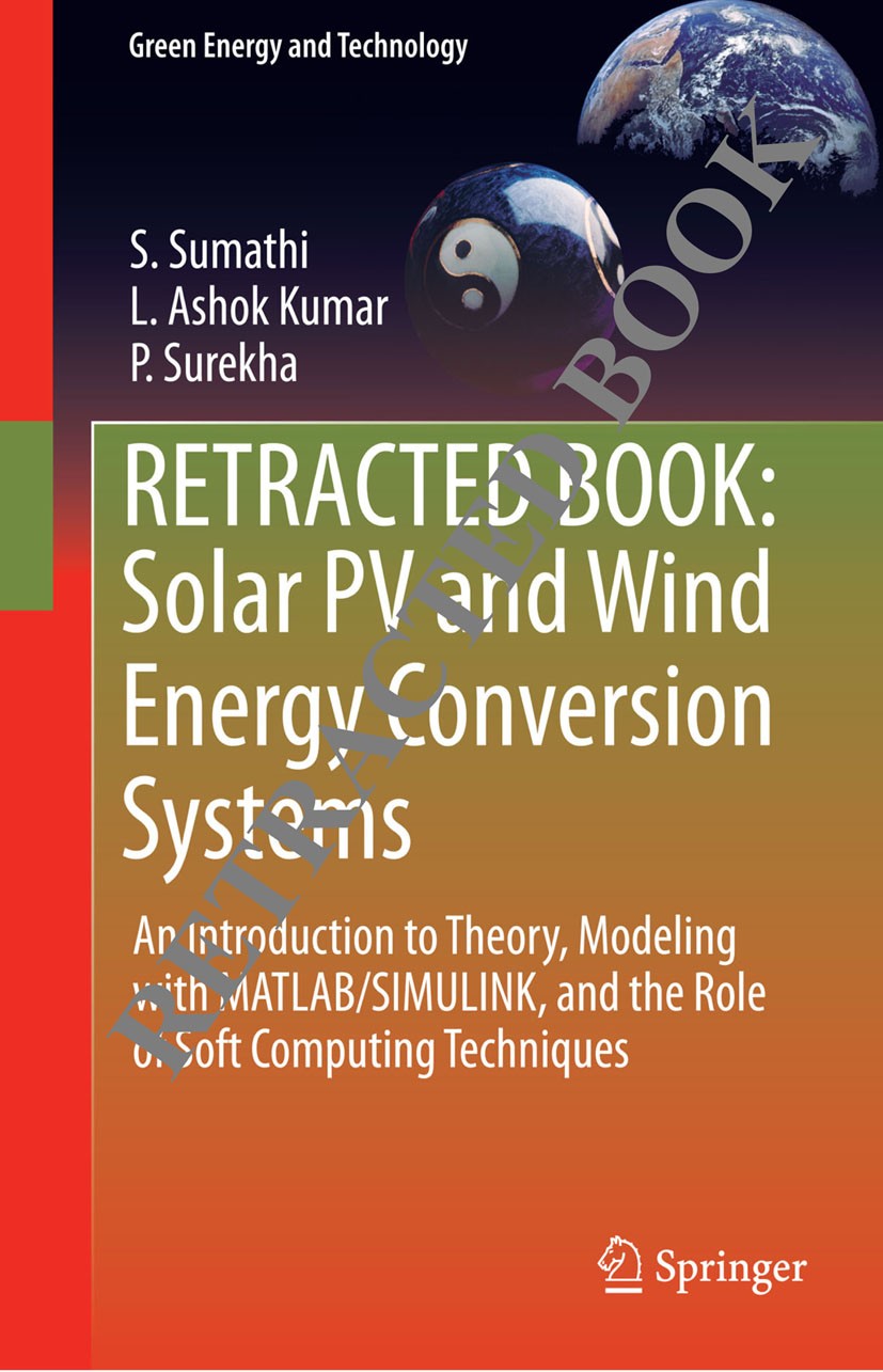 Titlebook: Solar PV and Wind Energy Conversion Systems; An Introduction to T S. Sumathi,L. Ashok Kumar,P. Surekha Textbook 2015Latest edition Springer Titlebook: Solar PV and Wind Energy Conversion Systems; An Introduction to T S. Sumathi,L. Ashok Kumar,P. Surekha Textbook 2015Latest edition Springer