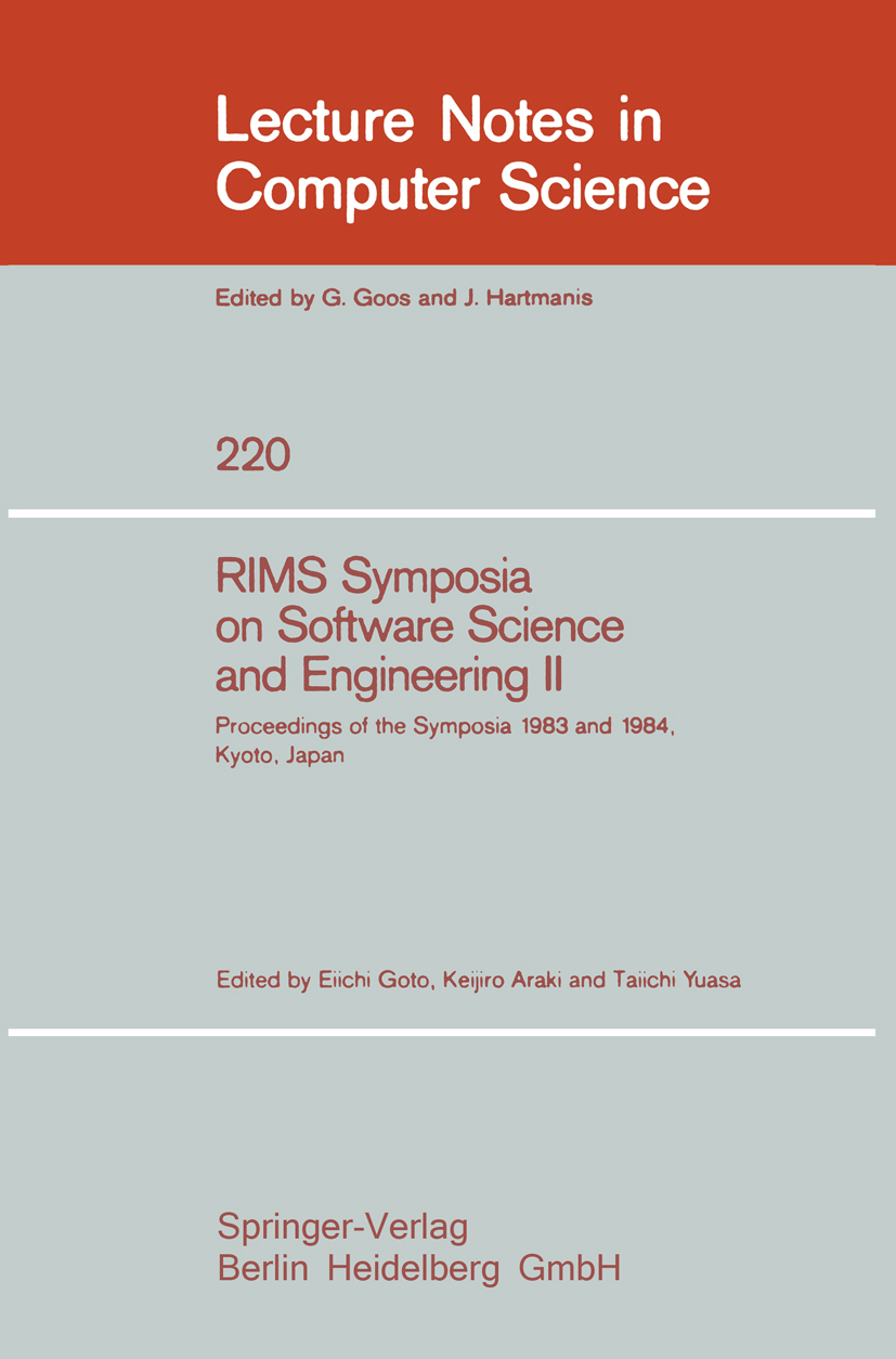 Titlebook: RIMS Symposium on Software Science and Engineering II; Proceedings of the S Eichi Goto,Keijiro Araki,Taiichi Yuasa Conference proceedings 1 Titlebook: RIMS Symposium on Software Science and Engineering II; Proceedings of the S Eichi Goto,Keijiro Araki,Taiichi Yuasa Conference proceedings 1