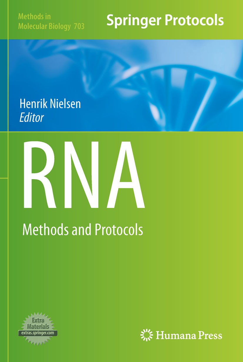 Titlebook: RNA; Methods and Protocol Henrik Nielsen Book 2011 Springer Science+Business Media, LLC 2011 Bioinformatics.Mammalian genome.Messenger RNAs Titlebook: RNA; Methods and Protocol Henrik Nielsen Book 2011 Springer Science+Business Media, LLC 2011 Bioinformatics.Mammalian genome.Messenger RNAs