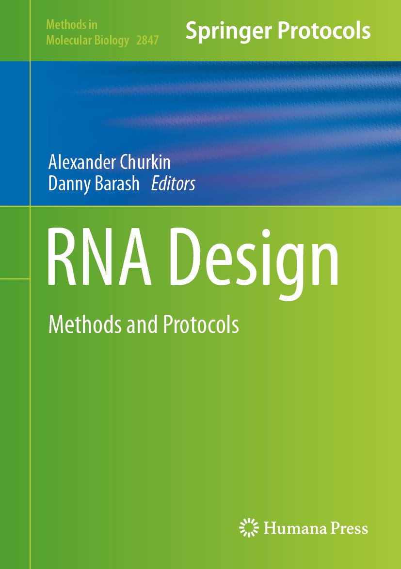 Titlebook: RNA Design; Methods and Protocol Alexander Churkin,Danny Barash Book 2025 The Editor(s) (if applicable) and The Author(s), under exclusive Titlebook: RNA Design; Methods and Protocol Alexander Churkin,Danny Barash Book 2025 The Editor(s) (if applicable) and The Author(s), under exclusive