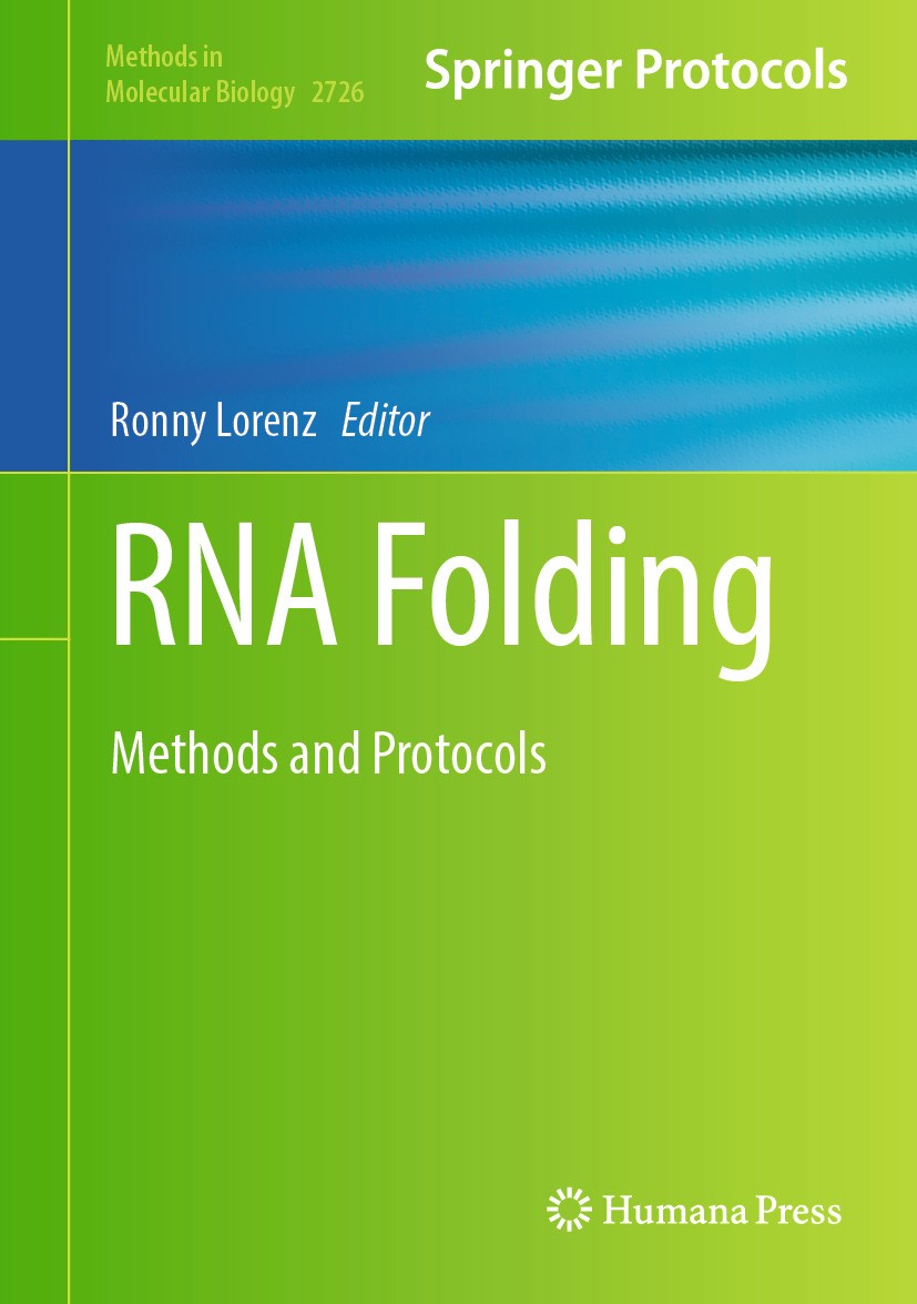 Titlebook: RNA Folding; Methods and Protocol Ronny Lorenz Book 2024 The Editor(s) (if applicable) and The Author(s), under exclusive license to Spring Titlebook: RNA Folding; Methods and Protocol Ronny Lorenz Book 2024 The Editor(s) (if applicable) and The Author(s), under exclusive license to Spring
