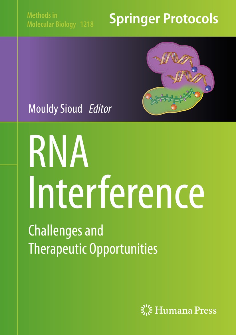 Titlebook: RNA Interference; Challenges and Thera Mouldy Sioud Book 2015 Springer Science+Business Media New York 2015 Cancer research.Extracellular m Titlebook: RNA Interference; Challenges and Thera Mouldy Sioud Book 2015 Springer Science+Business Media New York 2015 Cancer research.Extracellular m
