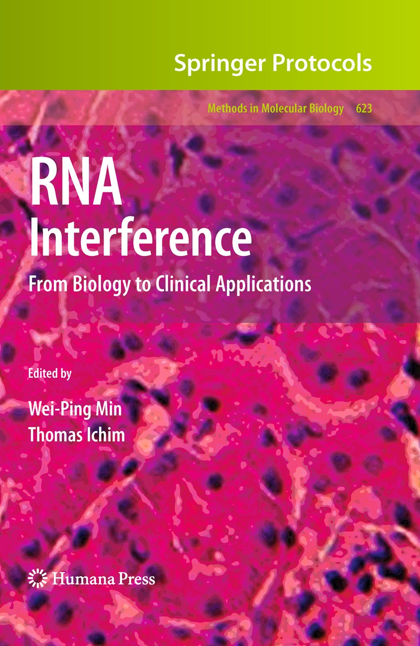 Titlebook: RNA Interference; From Biology to Clin Wei-Ping Min,Thomas Ichim Book 2010 Springer Science+Business Media, LLC 2010 Gene silencing.Laborat Titlebook: RNA Interference; From Biology to Clin Wei-Ping Min,Thomas Ichim Book 2010 Springer Science+Business Media, LLC 2010 Gene silencing.Laborat