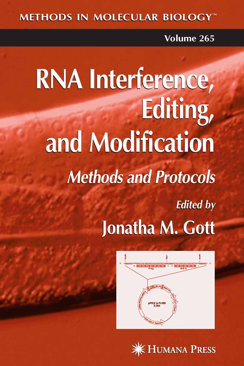 Titlebook: RNA Interference, Editing, and Modification; Methods and Protocol Jonatha M. Gott Book 2004 Humana Press 2004 Titlebook: RNA Interference, Editing, and Modification; Methods and Protocol Jonatha M. Gott Book 2004 Humana Press 2004