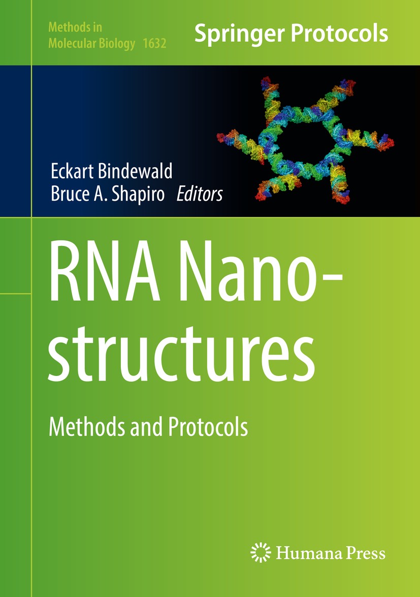 Titlebook: RNA Nanostructures; Methods and Protocol Eckart Bindewald,Bruce A. Shapiro Book 2017 Springer Science+Business Media LLC 2017 RNA Architect Titlebook: RNA Nanostructures; Methods and Protocol Eckart Bindewald,Bruce A. Shapiro Book 2017 Springer Science+Business Media LLC 2017 RNA Architect
