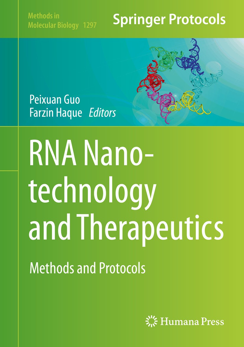 Titlebook: RNA Nanotechnology and Therapeutics; Methods and Protocol Peixuan Guo,Farzin Haque Book 2015 Springer Science+Business Media New York 2015 Titlebook: RNA Nanotechnology and Therapeutics; Methods and Protocol Peixuan Guo,Farzin Haque Book 2015 Springer Science+Business Media New York 2015