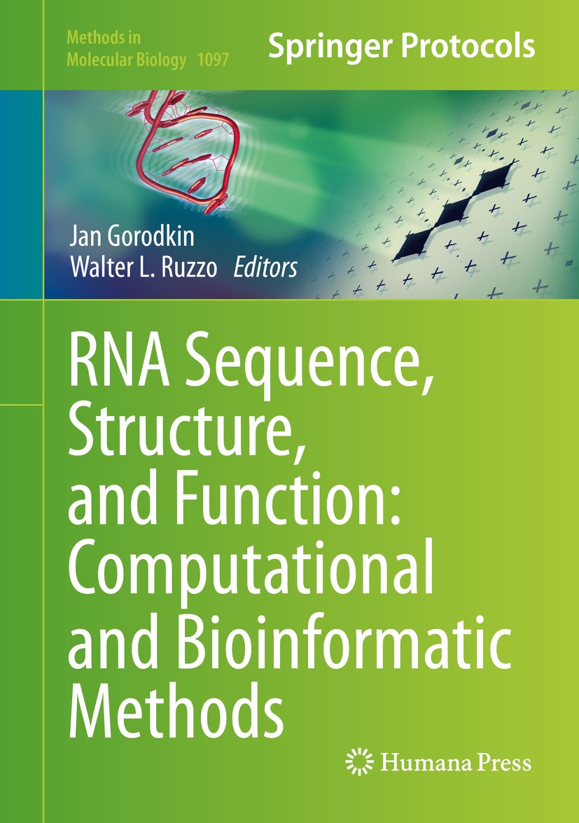 Titlebook: RNA Sequence, Structure, and Function: Computational and Bioinformatic Methods; Jan Gorodkin,Walter L. Ruzzo Book 2014 Springer Science+Bu Titlebook: RNA Sequence, Structure, and Function: Computational and Bioinformatic Methods; Jan Gorodkin,Walter L. Ruzzo Book 2014 Springer Science+Bu