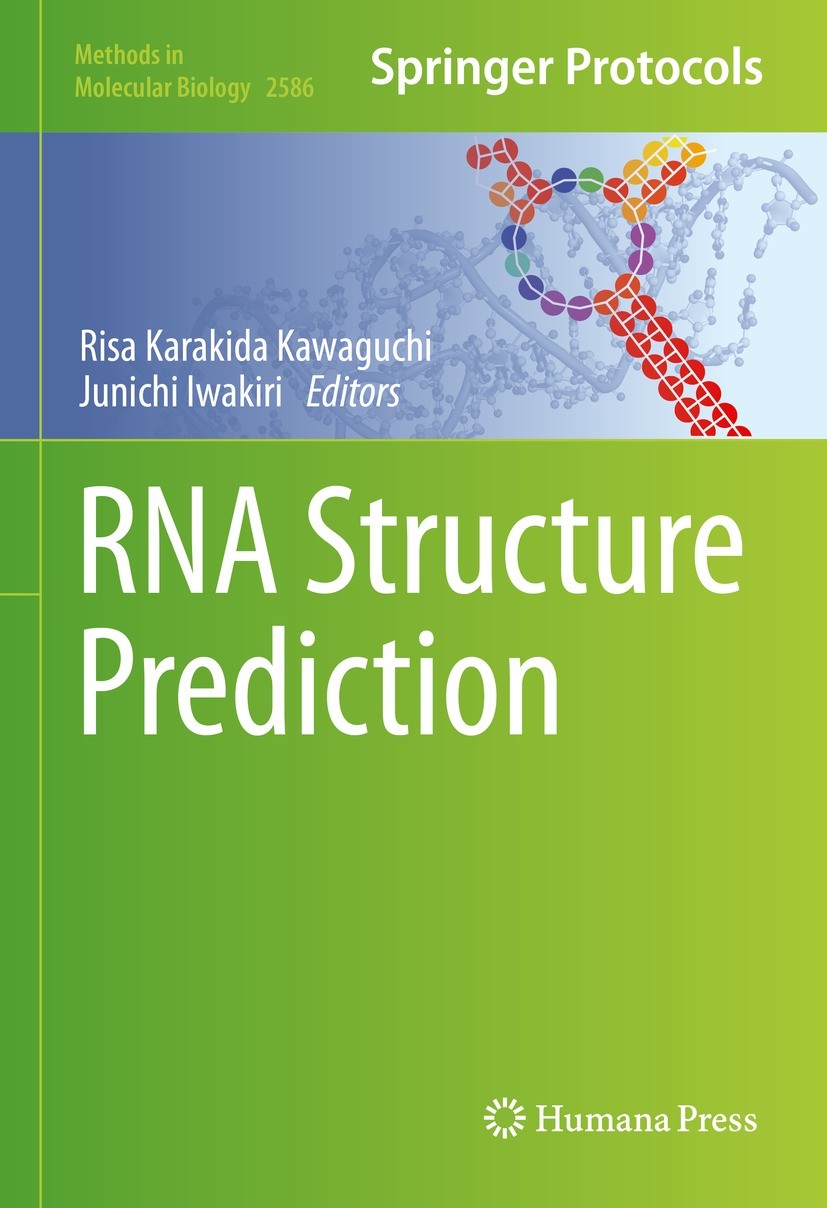 Titlebook: RNA Structure Prediction; Risa Karakida Kawaguchi,Junichi Iwakiri Book 2023 Springer Science+Business Media, LLC, part of Springer Nature Titlebook: RNA Structure Prediction; Risa Karakida Kawaguchi,Junichi Iwakiri Book 2023 Springer Science+Business Media, LLC, part of Springer Nature