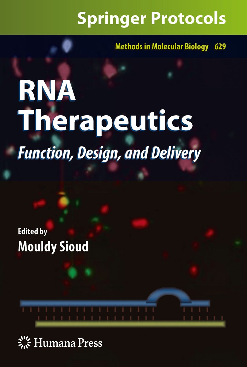 Titlebook: RNA Therapeutics; Function, Design, an Mouldy Sioud Book 2010 Humana Press 2010 DNA.Microarray.PCR.Transplantat.Tumor.cloning.gene expressi Titlebook: RNA Therapeutics; Function, Design, an Mouldy Sioud Book 2010 Humana Press 2010 DNA.Microarray.PCR.Transplantat.Tumor.cloning.gene expressi