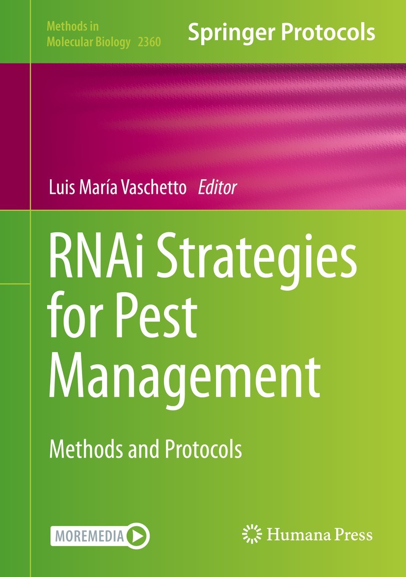 Titlebook: RNAi Strategies for Pest Management; Methods and Protocol Luis María Vaschetto Book 2022 The Editor(s) (if applicable) and The Author(s), u Titlebook: RNAi Strategies for Pest Management; Methods and Protocol Luis María Vaschetto Book 2022 The Editor(s) (if applicable) and The Author(s), u