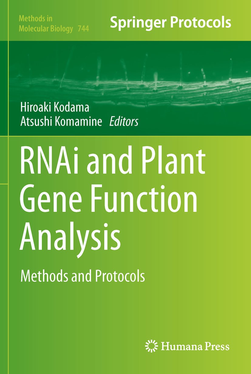 Titlebook: RNAi and Plant Gene Function Analysis; Methods and Protocol Hiroaki Kodama,Atsushi Komamine Book 2011 Springer Science+Business Media, LLC Titlebook: RNAi and Plant Gene Function Analysis; Methods and Protocol Hiroaki Kodama,Atsushi Komamine Book 2011 Springer Science+Business Media, LLC