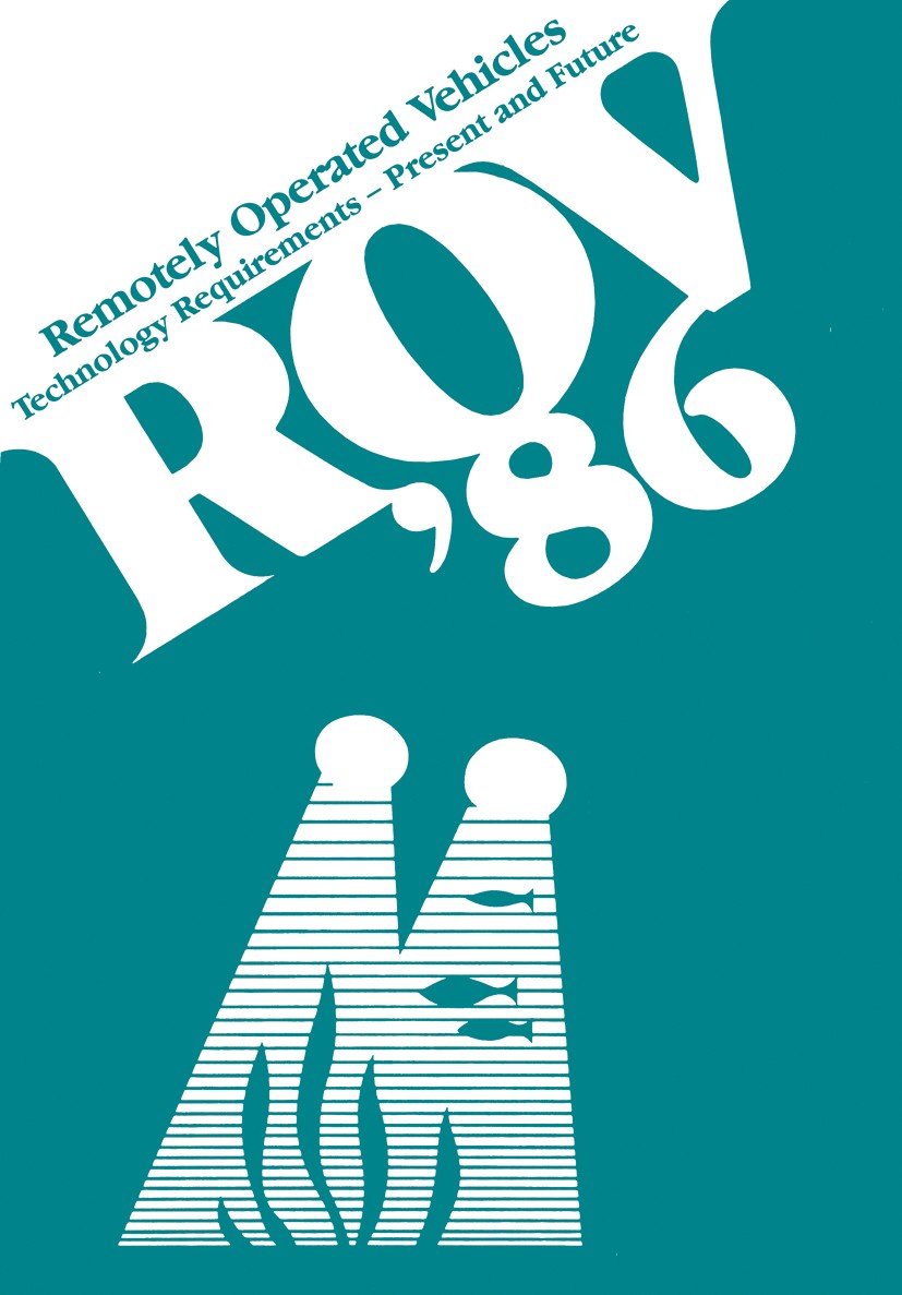 Titlebook: ROV ’86: Remotely Operated Vehicles; Technology Requireme Robert L. Wernli,Roger Chapman Conference proceedings 1986 MTS, SUT, AODC 1986 So Titlebook: ROV ’86: Remotely Operated Vehicles; Technology Requireme Robert L. Wernli,Roger Chapman Conference proceedings 1986 MTS, SUT, AODC 1986 So