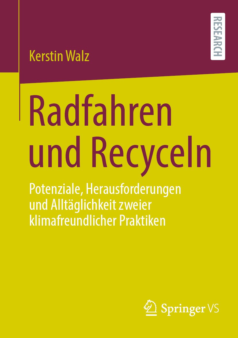 Titlebook: Radfahren und Recyceln; Potenziale, Herausfo Kerstin Walz Book 2024 Der/die Herausgeber bzw. der/die Autor(en), exklusiv lizenziert an Spri Titlebook: Radfahren und Recyceln; Potenziale, Herausfo Kerstin Walz Book 2024 Der/die Herausgeber bzw. der/die Autor(en), exklusiv lizenziert an Spri