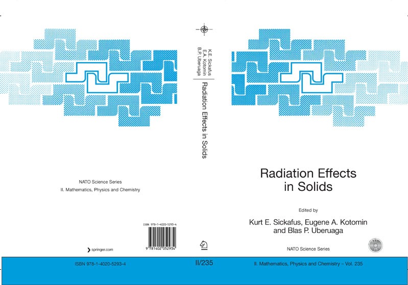 Titlebook: Radiation Effects in Solids; Kurt E. Sickafus,Eugene A. Kotomin,Blas P. Uberuag Conference proceedings 2007 Springer Science+Business Medi Titlebook: Radiation Effects in Solids; Kurt E. Sickafus,Eugene A. Kotomin,Blas P. Uberuag Conference proceedings 2007 Springer Science+Business Medi