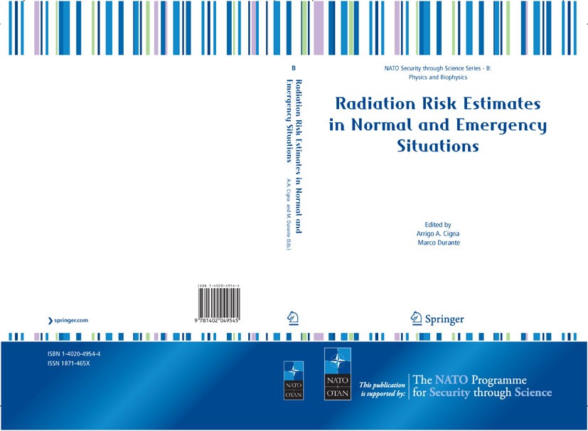 Titlebook: Radiation Risk Estimates in Normal and Emergency Situations; Arrigo A. Cigna,Marco Durante Conference proceedings 2006 Springer Science+Bu Titlebook: Radiation Risk Estimates in Normal and Emergency Situations; Arrigo A. Cigna,Marco Durante Conference proceedings 2006 Springer Science+Bu