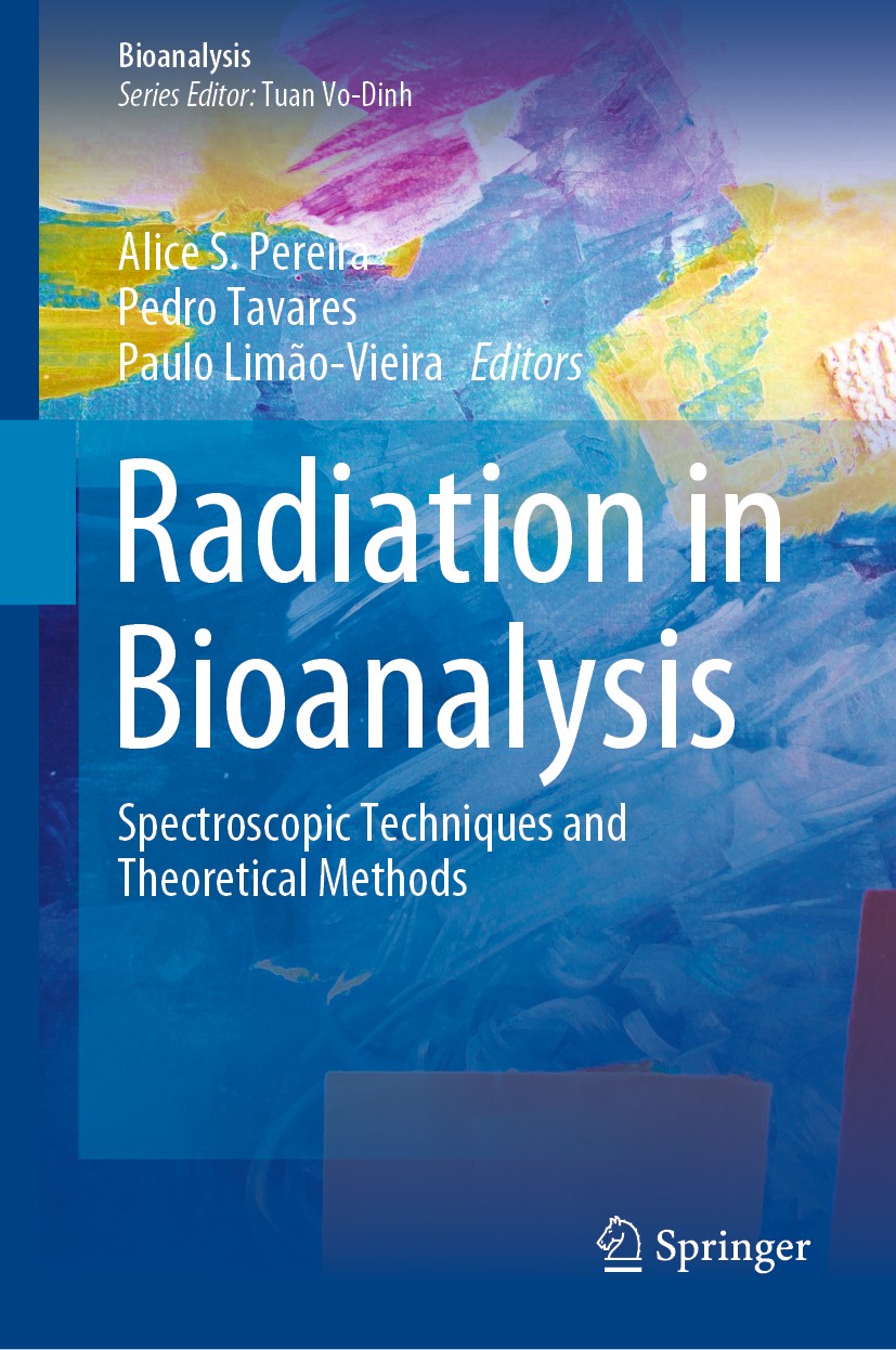 Titlebook: Radiation in Bioanalysis; Spectroscopic Techni Alice S. Pereira,Pedro Tavares,Paulo Limão-Vieira Book 2019 Springer Nature Switzerland AG 2 Titlebook: Radiation in Bioanalysis; Spectroscopic Techni Alice S. Pereira,Pedro Tavares,Paulo Limão-Vieira Book 2019 Springer Nature Switzerland AG 2