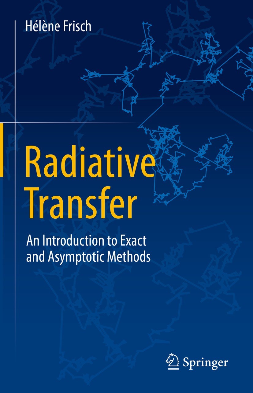 Titlebook: Radiative Transfer; An Introduction to E Hélène Frisch Book 2022 The Editor(s) (if applicable) and The Author(s), under exclusive license t Titlebook: Radiative Transfer; An Introduction to E Hélène Frisch Book 2022 The Editor(s) (if applicable) and The Author(s), under exclusive license t