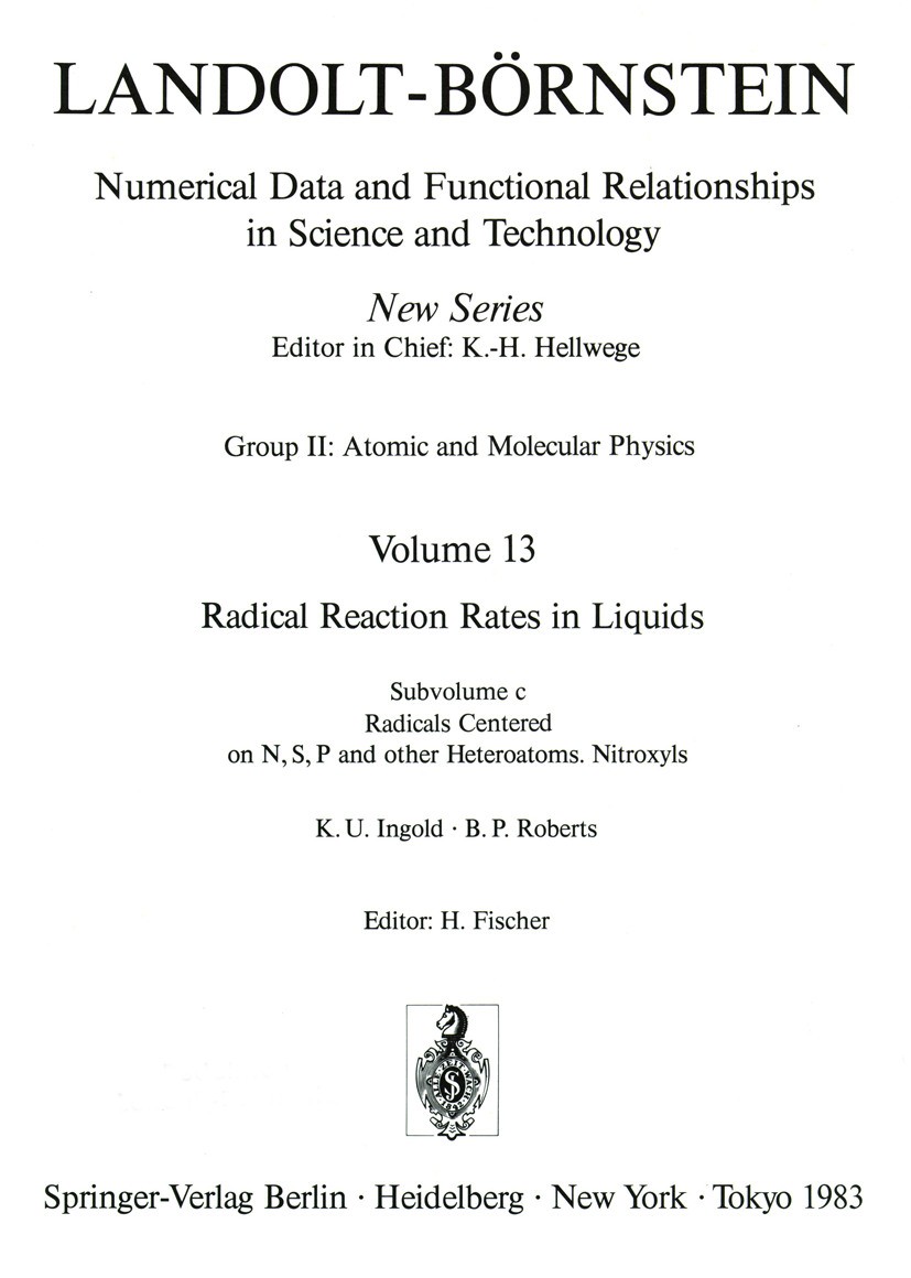 Titlebook: Radicals Centered on N, S, P and Other Heteroatoms. Nitroxyls / Radikale mit N, S, P und anderen Het; H. Fischer Book 1983Latest edition S Titlebook: Radicals Centered on N, S, P and Other Heteroatoms. Nitroxyls / Radikale mit N, S, P und anderen Het; H. Fischer Book 1983Latest edition S