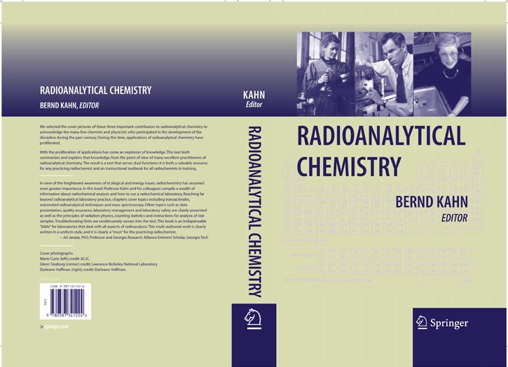 Titlebook: Radioanalytical Chemistry; Bernd Kahn Textbook 2007 The Editor(s) (if applicable) and The Author(s), under exclusive license to Springer S Titlebook: Radioanalytical Chemistry; Bernd Kahn Textbook 2007 The Editor(s) (if applicable) and The Author(s), under exclusive license to Springer S