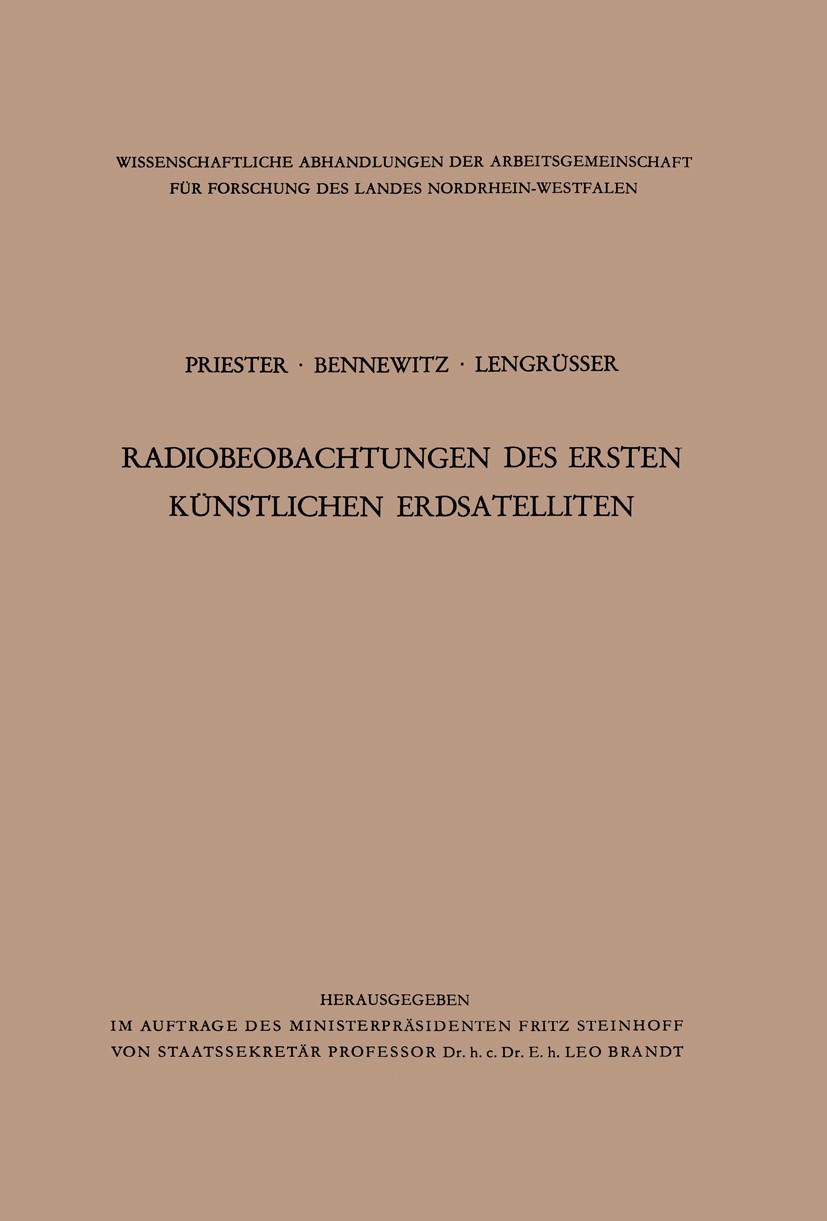 Titlebook: Radiobeobachtungen des ersten künstlichen Erdsatelliten; Wolfgang Priester,Hans-Gerhard Bennewitz,Peter Len Book 1958 Springer Fachmedien Titlebook: Radiobeobachtungen des ersten künstlichen Erdsatelliten; Wolfgang Priester,Hans-Gerhard Bennewitz,Peter Len Book 1958 Springer Fachmedien