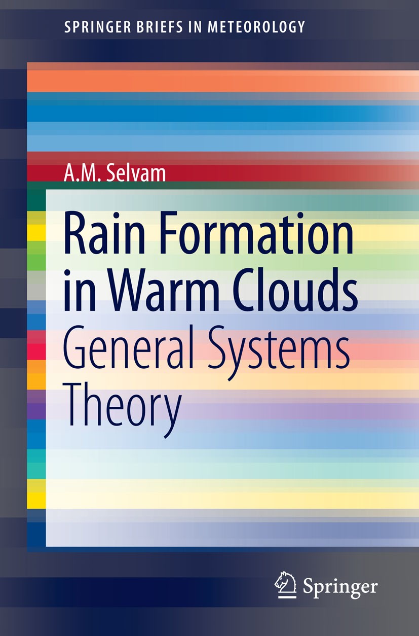Titlebook: Rain Formation in Warm Clouds; General Systems Theo A. M. Selvam Book 2015 (c)The Author(s) 2015 2015 Fractals.General Systems Research.Gen Titlebook: Rain Formation in Warm Clouds; General Systems Theo A. M. Selvam Book 2015 (c)The Author(s) 2015 2015 Fractals.General Systems Research.Gen