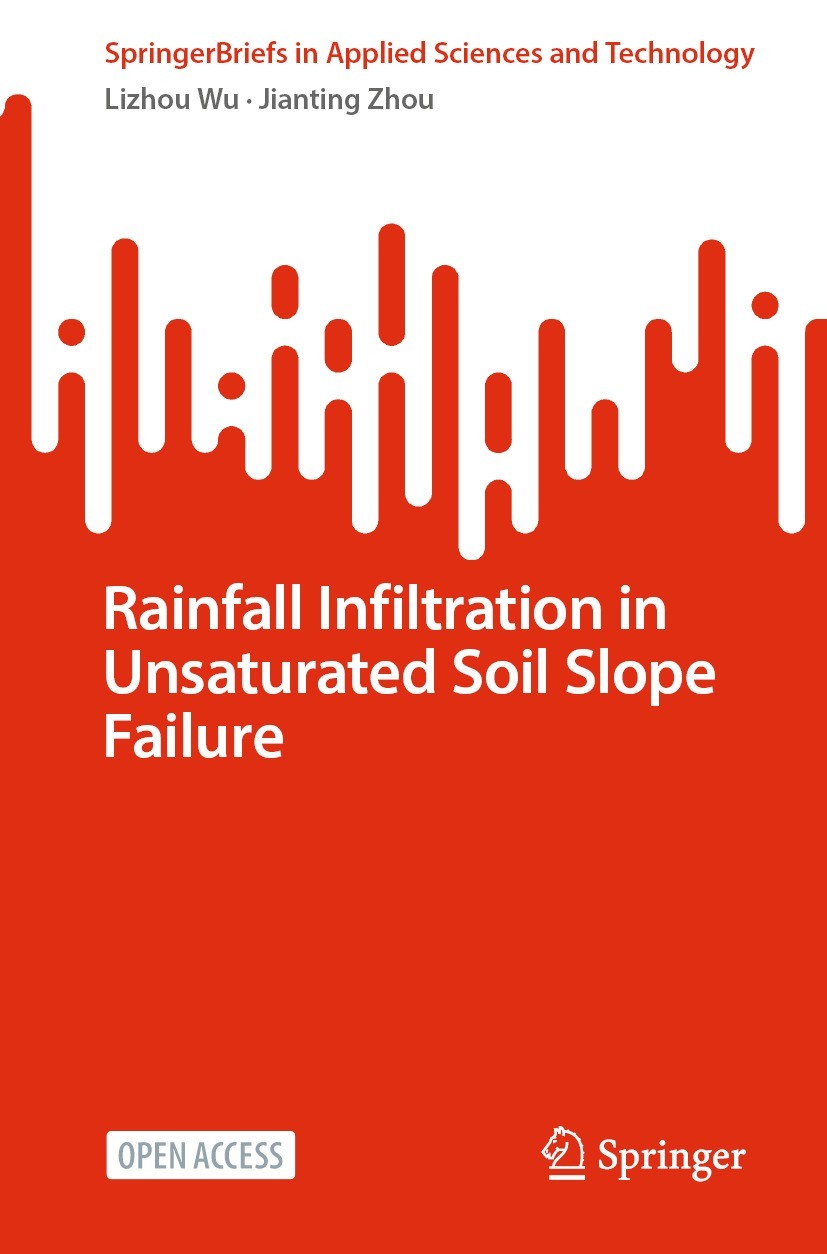 Titlebook: Rainfall Infiltration in Unsaturated Soil Slope Failure; Lizhou Wu,Jianting Zhou Book‘‘‘‘‘‘‘‘ 2023 The Editor(s) (if applicable) and The A Titlebook: Rainfall Infiltration in Unsaturated Soil Slope Failure; Lizhou Wu,Jianting Zhou Book‘‘‘‘‘‘‘‘ 2023 The Editor(s) (if applicable) and The A