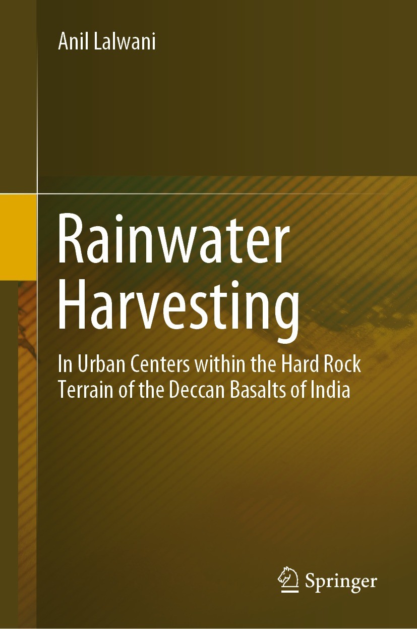Titlebook: Rainwater Harvesting; In Urban Centers wit Anil Lalwani Book 2022 The Author(s), under exclusive license to Springer Nature Switzerland AG Titlebook: Rainwater Harvesting; In Urban Centers wit Anil Lalwani Book 2022 The Author(s), under exclusive license to Springer Nature Switzerland AG