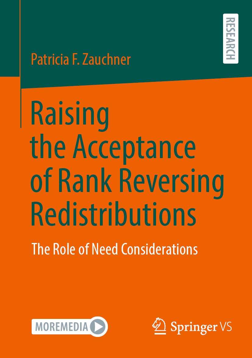Titlebook: Raising the Acceptance of Rank Reversing Redistributions; The Role of Need Con Patricia F. Zauchner Book 2024 The Editor(s) (if applicable) Titlebook: Raising the Acceptance of Rank Reversing Redistributions; The Role of Need Con Patricia F. Zauchner Book 2024 The Editor(s) (if applicable)