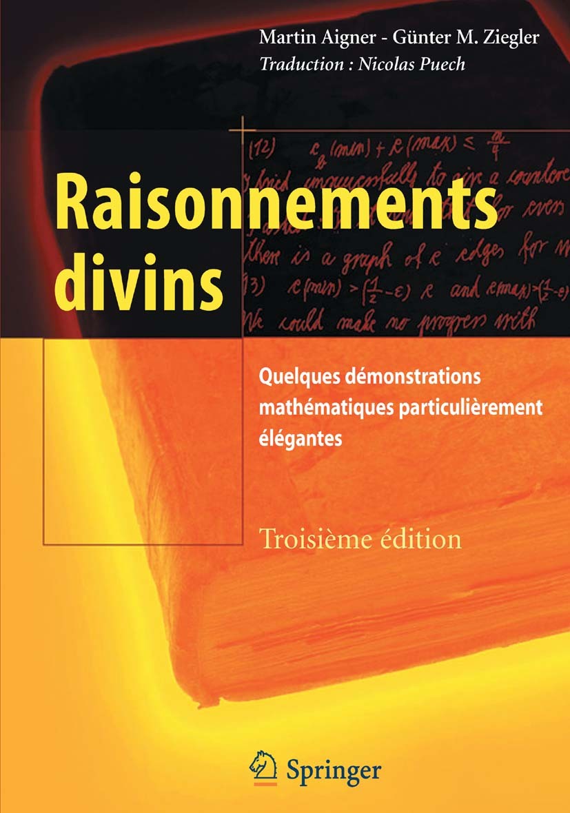 Titlebook: Raisonnements divins; Quelques démonstrati Martin Aigner,Günter M. Ziegler Textbook 2013Latest edition Springer-Verlag France 2013 combinat Titlebook: Raisonnements divins; Quelques démonstrati Martin Aigner,Günter M. Ziegler Textbook 2013Latest edition Springer-Verlag France 2013 combinat