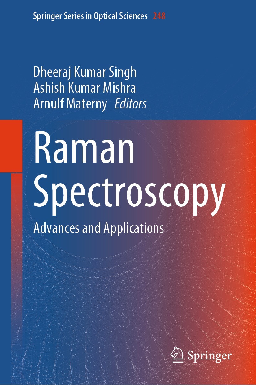 Titlebook: Raman Spectroscopy; Advances and Applica Dheeraj Kumar Singh,Ashish Kumar Mishra,Arnulf Mat Book 2024 The Editor(s) (if applicable) and The Titlebook: Raman Spectroscopy; Advances and Applica Dheeraj Kumar Singh,Ashish Kumar Mishra,Arnulf Mat Book 2024 The Editor(s) (if applicable) and The