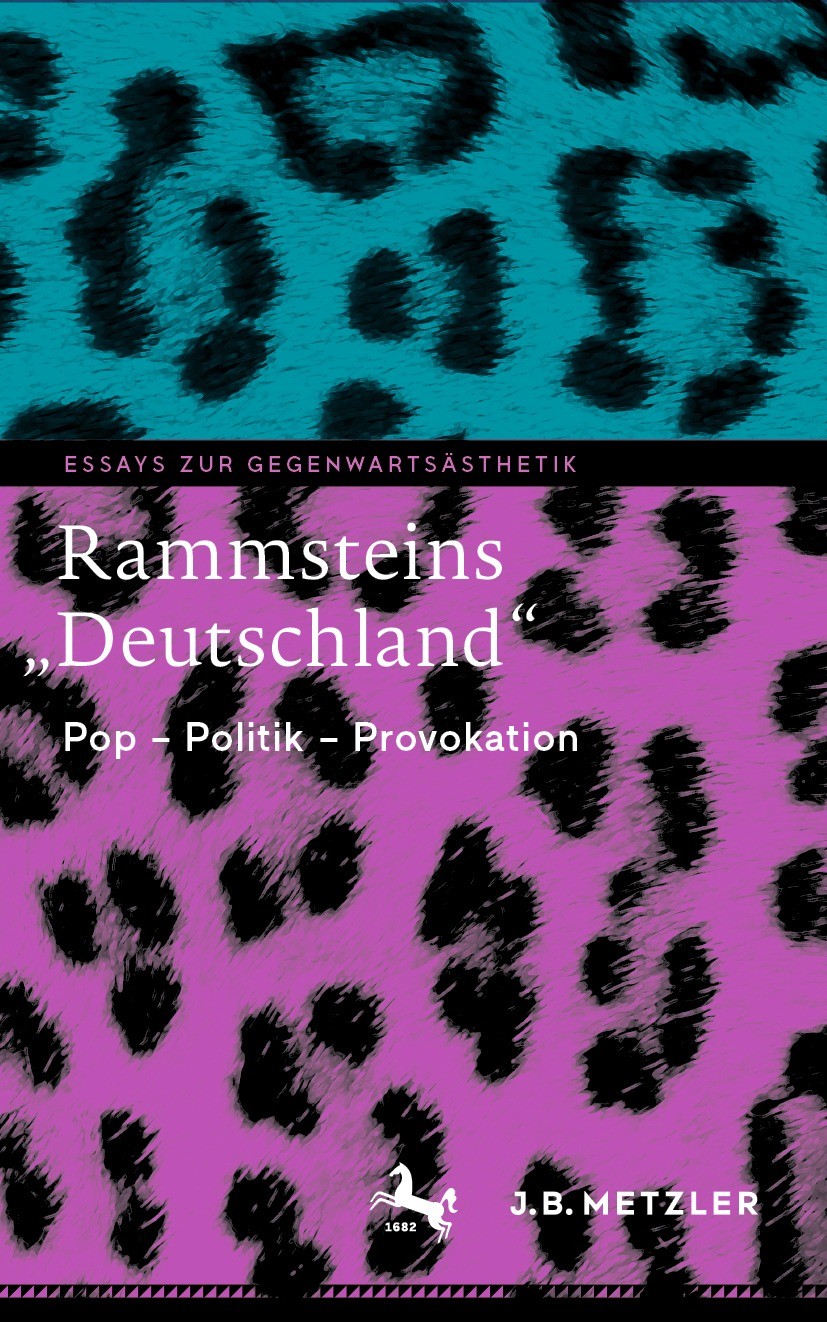 Titlebook: Rammsteins „Deutschland“; Pop – Politik – Prov Kerstin Wilhelms,Immanuel Nover,Moritz Baßler Book 2022 Der/die Herausgeber bzw. der/die Aut Titlebook: Rammsteins „Deutschland“; Pop – Politik – Prov Kerstin Wilhelms,Immanuel Nover,Moritz Baßler Book 2022 Der/die Herausgeber bzw. der/die Aut