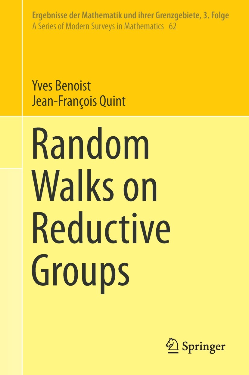 Titlebook: Random Walks on Reductive Groups; Yves Benoist,Jean-François Quint Book 2016 Springer International Publishing AG 2016 Markov chain.Martin Titlebook: Random Walks on Reductive Groups; Yves Benoist,Jean-François Quint Book 2016 Springer International Publishing AG 2016 Markov chain.Martin