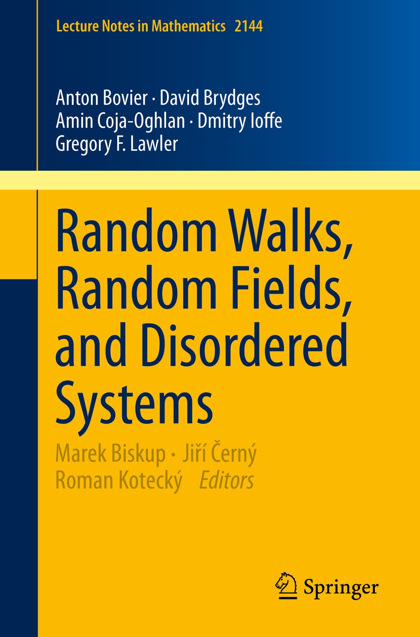 Titlebook: Random Walks, Random Fields, and Disordered Systems; Anton Bovier,David Brydges,Gregory F. Lawler,Marek Book 2015 Springer International P Titlebook: Random Walks, Random Fields, and Disordered Systems; Anton Bovier,David Brydges,Gregory F. Lawler,Marek Book 2015 Springer International P