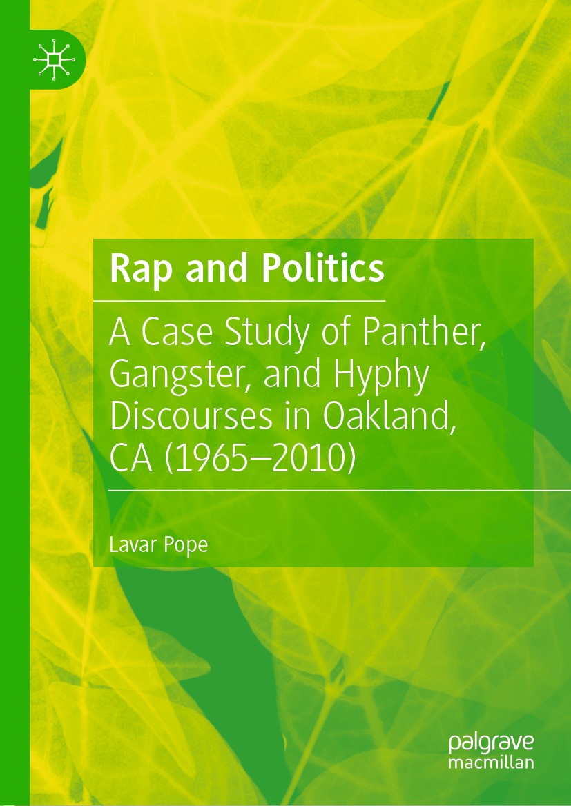 Titlebook: Rap and Politics; A Case Study of Pant Lavar Pope Book 2020 The Editor(s) (if applicable) and The Author(s) 2020 Rap and Politics.Rap music Titlebook: Rap and Politics; A Case Study of Pant Lavar Pope Book 2020 The Editor(s) (if applicable) and The Author(s) 2020 Rap and Politics.Rap music