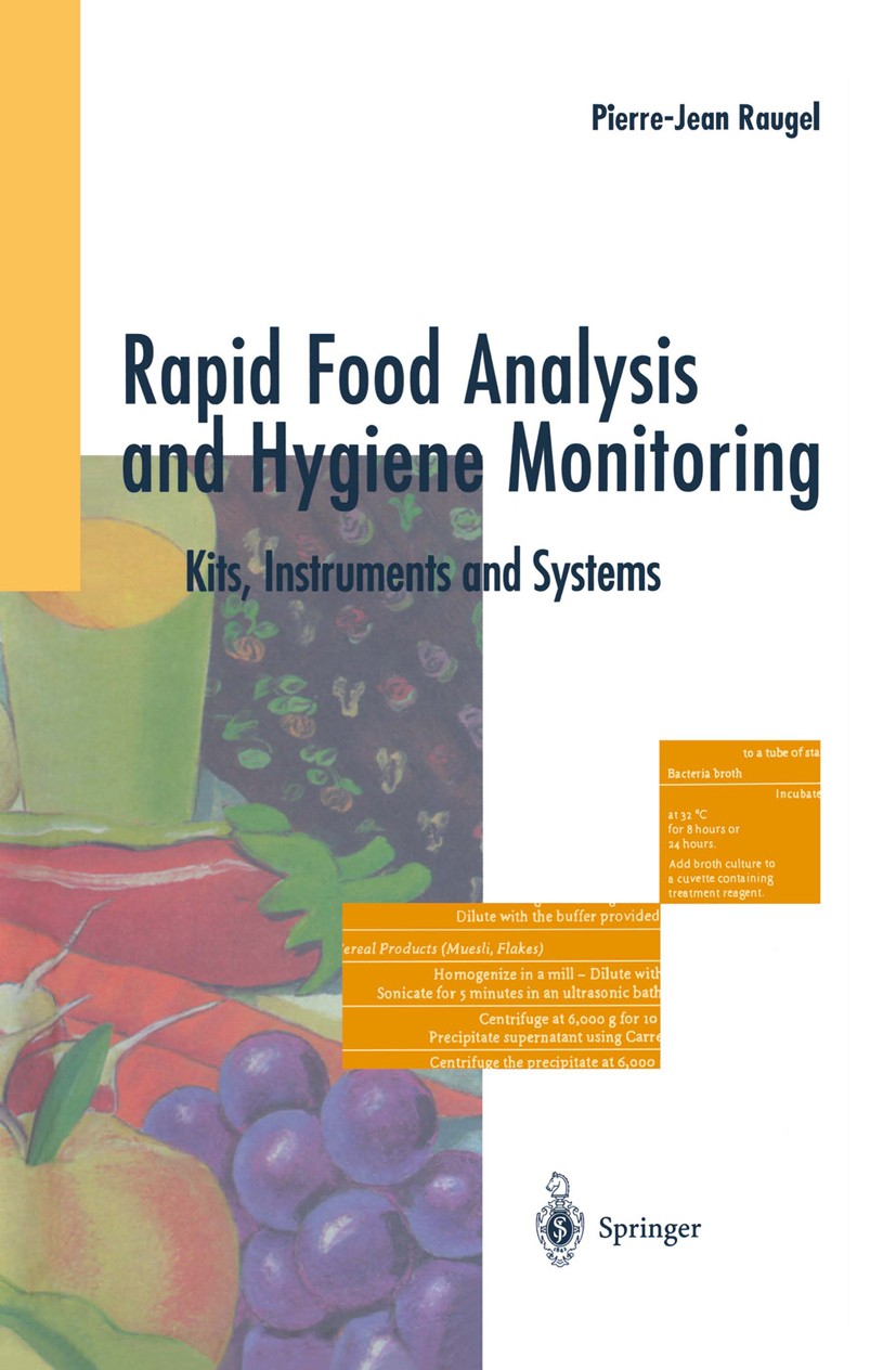 Titlebook: Rapid Food Analysis and Hygiene Monitoring; Kits, Instruments an Pierre-Jean Raugel Book 1999 Springer-Verlag Berlin Heidelberg 1999 Food A Titlebook: Rapid Food Analysis and Hygiene Monitoring; Kits, Instruments an Pierre-Jean Raugel Book 1999 Springer-Verlag Berlin Heidelberg 1999 Food A