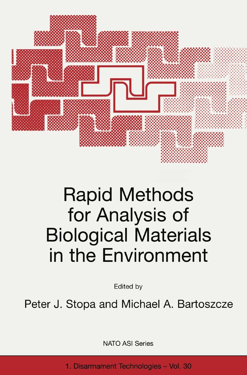 Titlebook: Rapid Methods for Analysis of Biological Materials in the Environment; Peter J. Stopa,Michael A. Bartoszcze Book 2000 Springer Science+Bus Titlebook: Rapid Methods for Analysis of Biological Materials in the Environment; Peter J. Stopa,Michael A. Bartoszcze Book 2000 Springer Science+Bus
