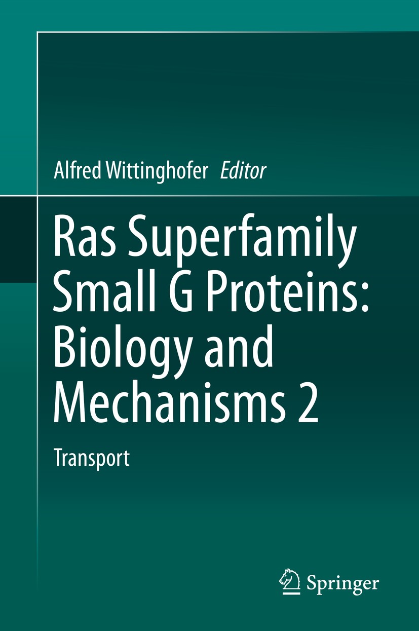 Titlebook: Ras Superfamily Small G Proteins: Biology and Mechanisms 2; Transport Alfred Wittinghofer Book 2014 Springer International Publishing Switz Titlebook: Ras Superfamily Small G Proteins: Biology and Mechanisms 2; Transport Alfred Wittinghofer Book 2014 Springer International Publishing Switz