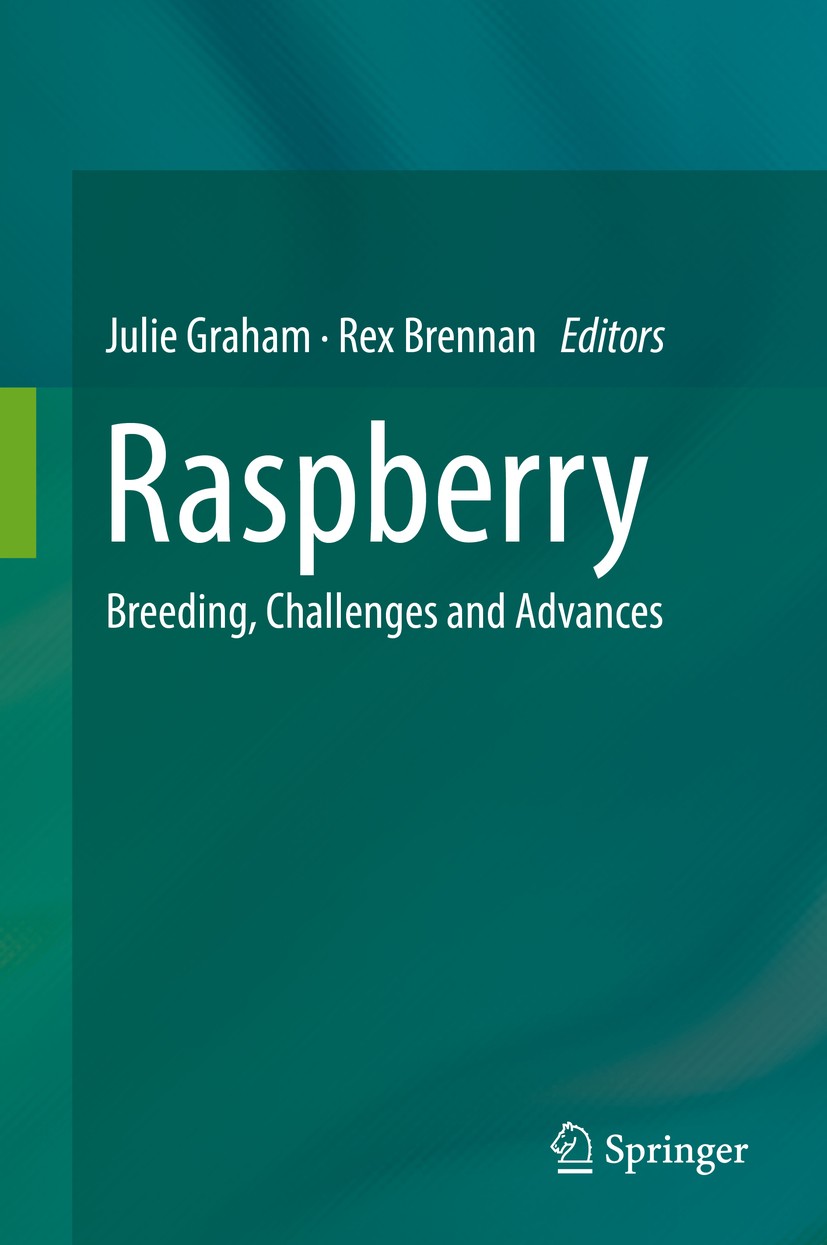 Titlebook: Raspberry; Breeding, Challenges Julie Graham,Rex Brennan Book 2018 Springer Nature Switzerland AG 2018 Rubus idaeus.Breeding.Resistance.Qua Titlebook: Raspberry; Breeding, Challenges Julie Graham,Rex Brennan Book 2018 Springer Nature Switzerland AG 2018 Rubus idaeus.Breeding.Resistance.Qua