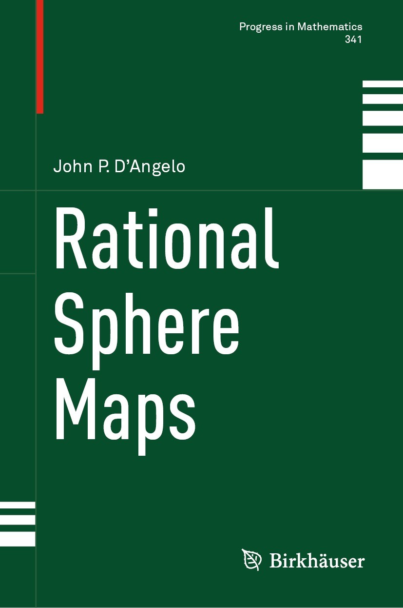 Titlebook: Rational Sphere Maps; John P. D’Angelo Book 2021 The Editor(s) (if applicable) and The Author(s), under exclusive license to Springer Natu Titlebook: Rational Sphere Maps; John P. D’Angelo Book 2021 The Editor(s) (if applicable) and The Author(s), under exclusive license to Springer Natu
