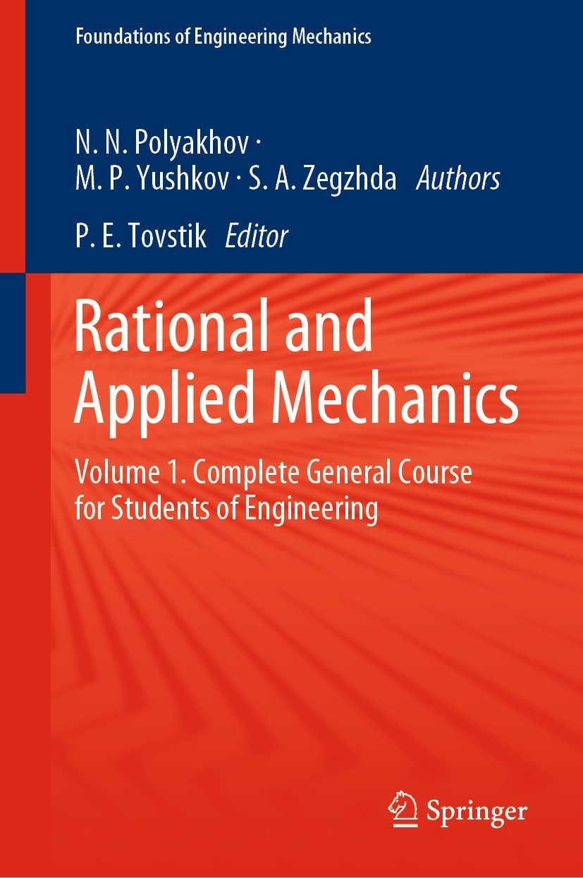 Titlebook: Rational and Applied Mechanics; Volume 1. Complete G Nikolai Nikolaevich Polyakhov,Mikhail Petrovich Yu Textbook 2021 Springer Nature Switz Titlebook: Rational and Applied Mechanics; Volume 1. Complete G Nikolai Nikolaevich Polyakhov,Mikhail Petrovich Yu Textbook 2021 Springer Nature Switz