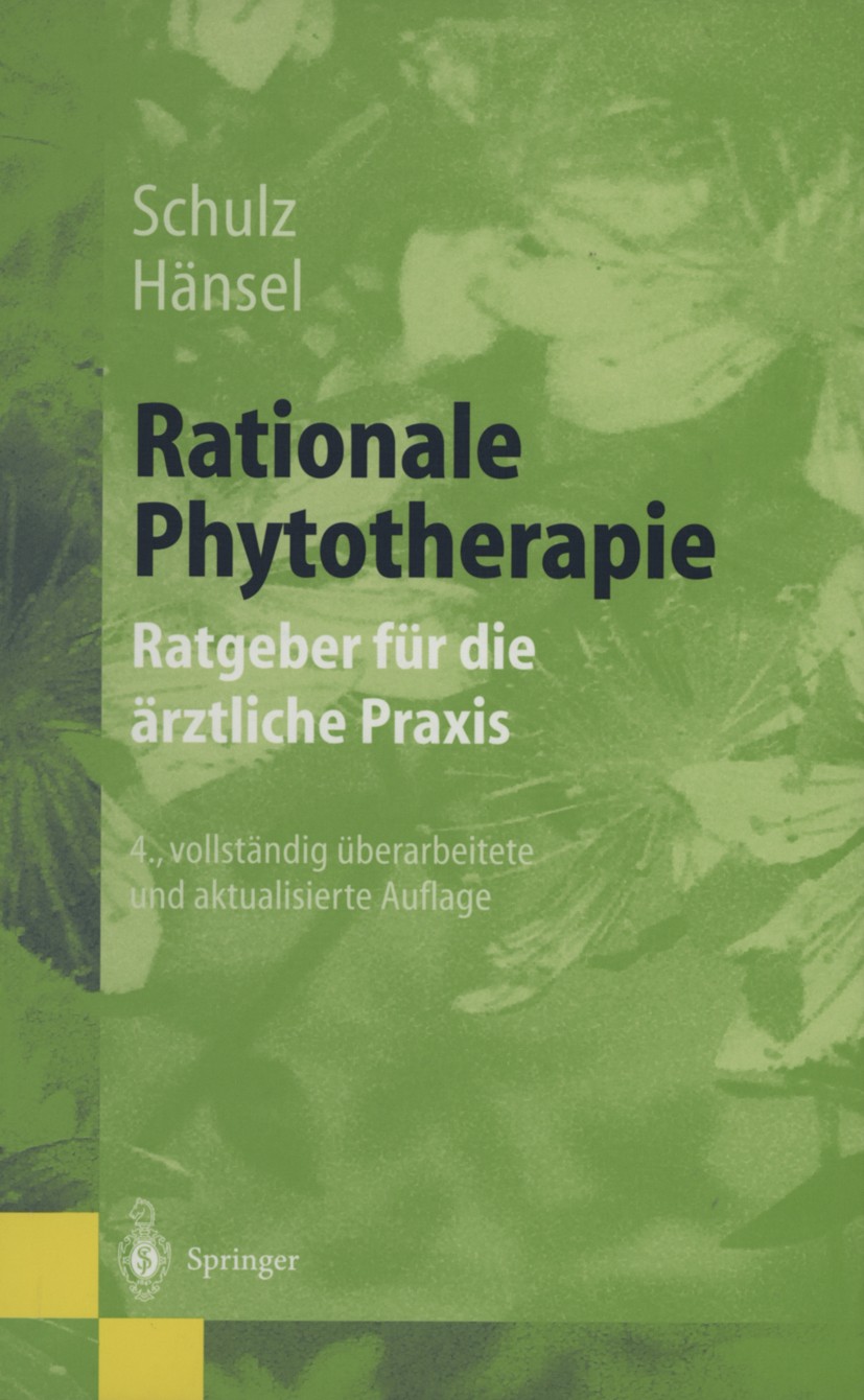 Titlebook: Rationale Phytotherapie; Ratgeber für die ärz Volker Schulz,Rudolf Hänsel Book 19994th edition Springer-Verlag Berlin Heidelberg 1999 Arzne Titlebook: Rationale Phytotherapie; Ratgeber für die ärz Volker Schulz,Rudolf Hänsel Book 19994th edition Springer-Verlag Berlin Heidelberg 1999 Arzne