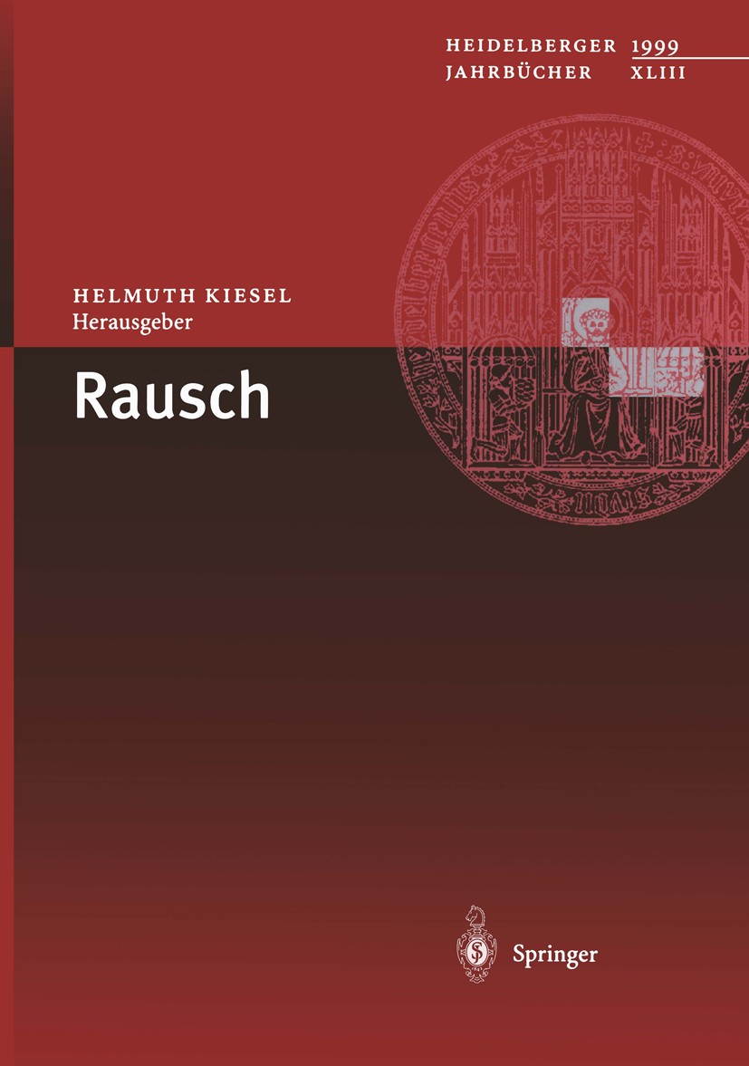 Titlebook: Rausch; Helmuth Kiesel Book 1999 Springer-Verlag Berlin Heidelberg 1999 Pathologie.Pharmakologie.Psychiatrie Titlebook: Rausch; Helmuth Kiesel Book 1999 Springer-Verlag Berlin Heidelberg 1999 Pathologie.Pharmakologie.Psychiatrie