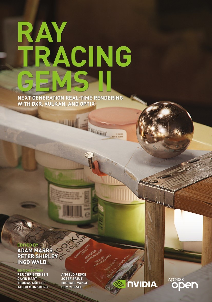 Titlebook: Ray Tracing Gems II; Next Generation Real Adam Marrs,Peter Shirley,Ingo Wald Book‘‘‘‘‘‘‘‘ 2021 NVIDIA 2021 Computer Graphics.Real-Time Rend Titlebook: Ray Tracing Gems II; Next Generation Real Adam Marrs,Peter Shirley,Ingo Wald Book‘‘‘‘‘‘‘‘ 2021 NVIDIA 2021 Computer Graphics.Real-Time Rend