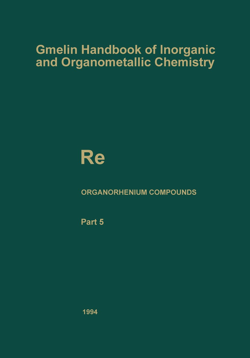 Titlebook: Re Organorhenium Compounds; Reinhard Albrecht,Adolf Slawisch Book 1994Latest edition Springer-Verlag Berlin Heidelberg 1994 Rhenium.metals Titlebook: Re Organorhenium Compounds; Reinhard Albrecht,Adolf Slawisch Book 1994Latest edition Springer-Verlag Berlin Heidelberg 1994 Rhenium.metals