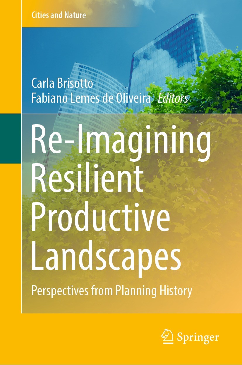 Titlebook: Re-Imagining Resilient Productive Landscapes; Perspectives from Pl Carla Brisotto,Fabiano Lemes de Oliveira Book 2022 The Editor(s) (if app Titlebook: Re-Imagining Resilient Productive Landscapes; Perspectives from Pl Carla Brisotto,Fabiano Lemes de Oliveira Book 2022 The Editor(s) (if app