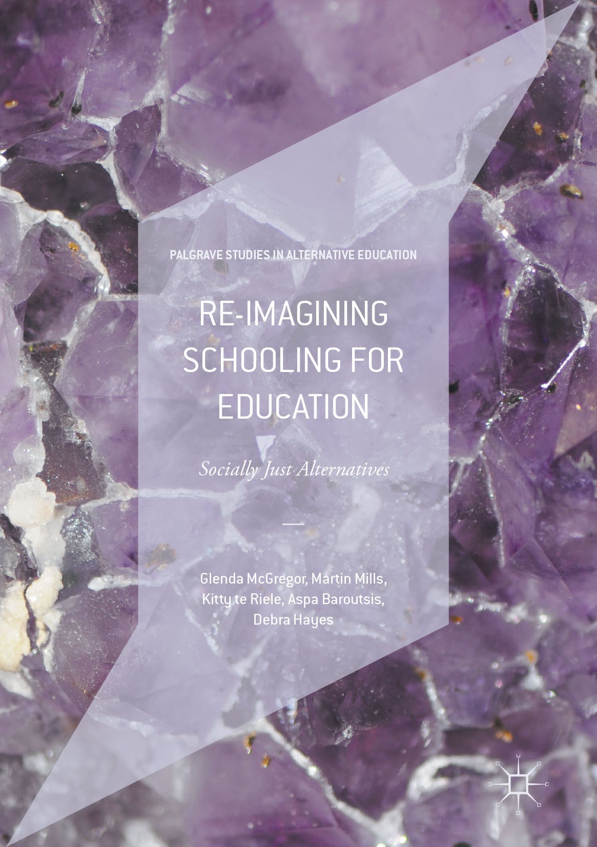 Titlebook: Re-imagining Schooling for Education; Socially Just Altern Glenda McGregor,Martin Mills,Debra Hayes Book 2017 The Editor(s) (if applicable) Titlebook: Re-imagining Schooling for Education; Socially Just Altern Glenda McGregor,Martin Mills,Debra Hayes Book 2017 The Editor(s) (if applicable)