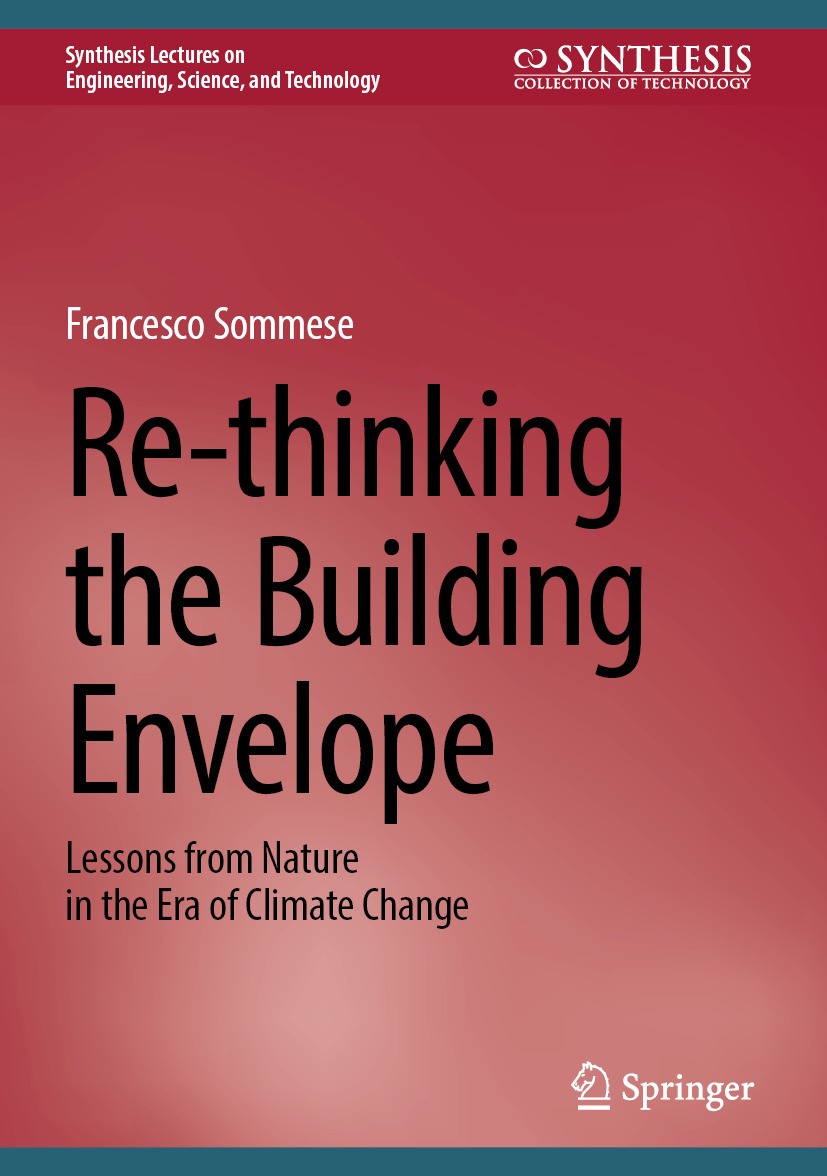 Titlebook: Re-thinking the Building Envelope; Lessons from Nature Francesco Sommese Book 2025 The Editor(s) (if applicable) and The Author(s), under Titlebook: Re-thinking the Building Envelope; Lessons from Nature Francesco Sommese Book 2025 The Editor(s) (if applicable) and The Author(s), under