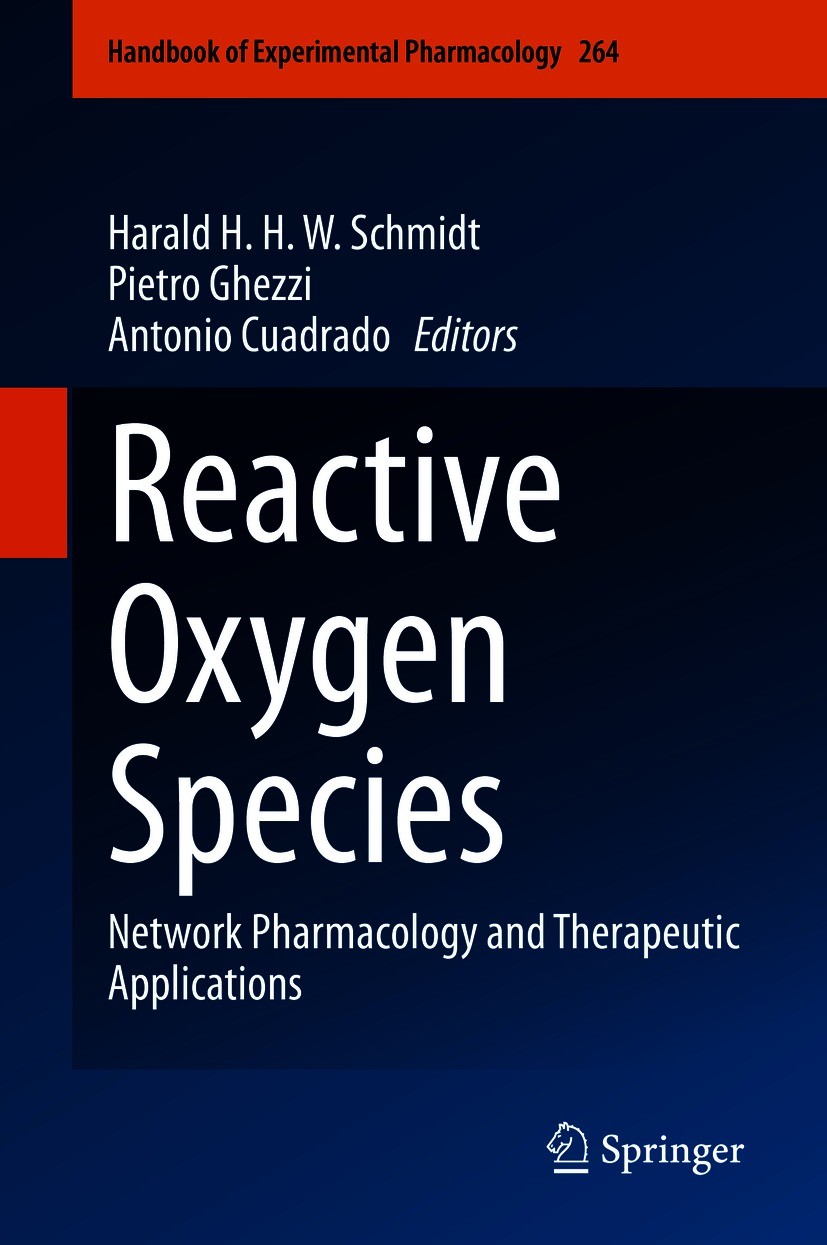 Titlebook: Reactive Oxygen Species; Network Pharmacology Harald H. H. W. Schmidt,Pietro Ghezzi,Antonio Cuad Book 2021 Springer Nature Switzerland AG 2 Titlebook: Reactive Oxygen Species; Network Pharmacology Harald H. H. W. Schmidt,Pietro Ghezzi,Antonio Cuad Book 2021 Springer Nature Switzerland AG 2