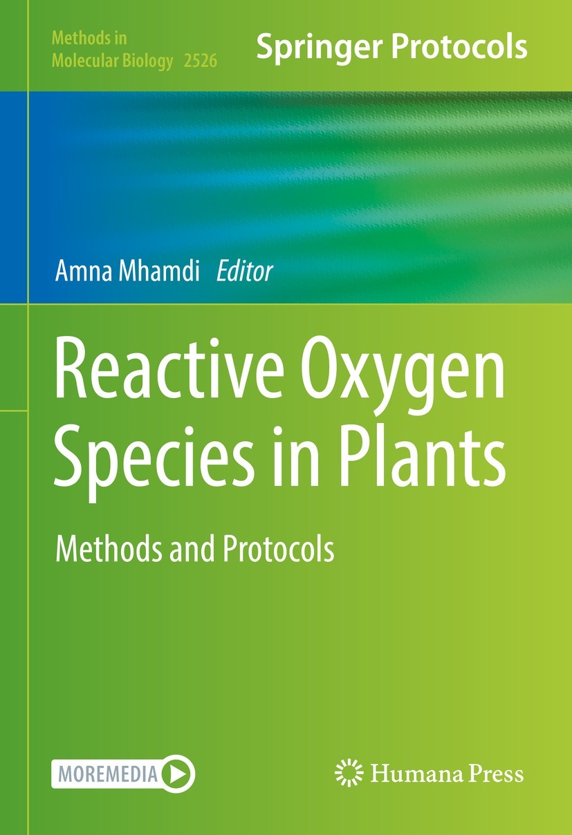 Titlebook: Reactive Oxygen Species in Plants; Methods and Protocol Amna Mhamdi Book 2022 Springer Science+Business Media, LLC, part of Springer Nature Titlebook: Reactive Oxygen Species in Plants; Methods and Protocol Amna Mhamdi Book 2022 Springer Science+Business Media, LLC, part of Springer Nature