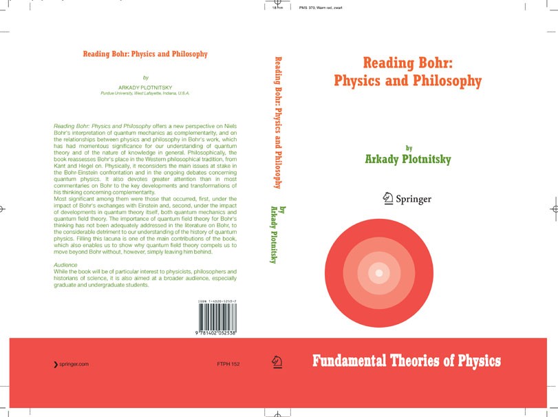 Titlebook: Reading Bohr: Physics and Philosophy; Arkady Plotnitsky Book 2006 Springer Science+Business Media B.V. 2006 Albert Einstein.Complementarit Titlebook: Reading Bohr: Physics and Philosophy; Arkady Plotnitsky Book 2006 Springer Science+Business Media B.V. 2006 Albert Einstein.Complementarit